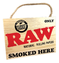 RAW PAINTED SIGN - SMOKED HERE